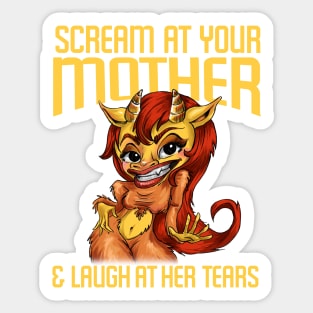 Scream at Your Mother Sticker